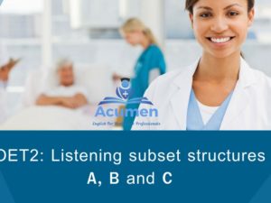 OET2: Listening subset structures A, B and C